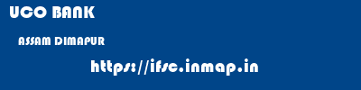 UCO BANK  ASSAM DIMAPUR    ifsc code